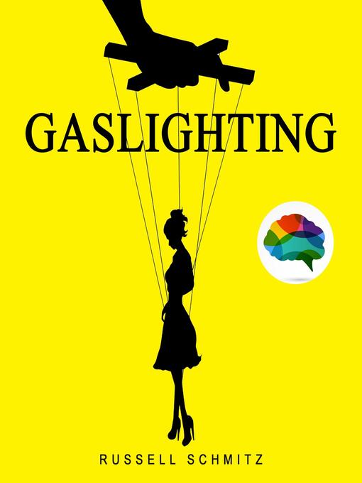 Title details for Gaslighting by Russell Schmitz - Available
